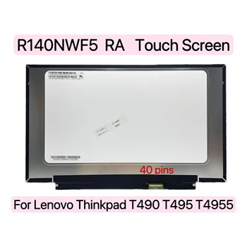 R140NWF5 RA Сенсорный Экран FHD 40 Контактов ЖК-Дисплей Для Ноутбука Lenovo ThinkPad T490 T495 T495S P43S T14S Светодиодная Матрица