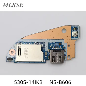 Новый Оригинальный Для Lenovo Ideapad 530S-14IKB Выключатель Питания USB Плата С Кабелем 5C50R11880 NS-B606 100% Протестирован Быстрая Доставка