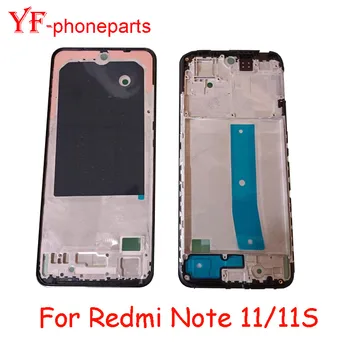 Средняя Рамка Лучшего Качества Для Xiaomi Redmi Note 11 Note 11S Note 11 Pro 4G 5G Передняя Рамка Корпус Рамка Запасные Части